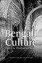 Bengali Culture (Over A Thousand Years) by Ghulam Murshid, Sarbari Sinha, 9789386906120