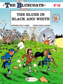 The Blues in Black and White by Raoul Cauvin, Willy Lambil, 9781849183413