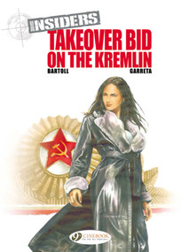 Takeover Bid on the Kremlin by Jean-Claude Bartoll, Renaud Garreta, 9781849182713