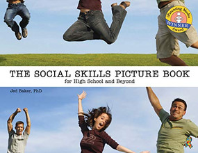 The Social Skills Picture Book (For High School and Beyond) by Jed Baker, 9781932565355