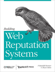 Building Web Reputation Systems by Randy Farmer, Bryce  Glass, 9780596159795