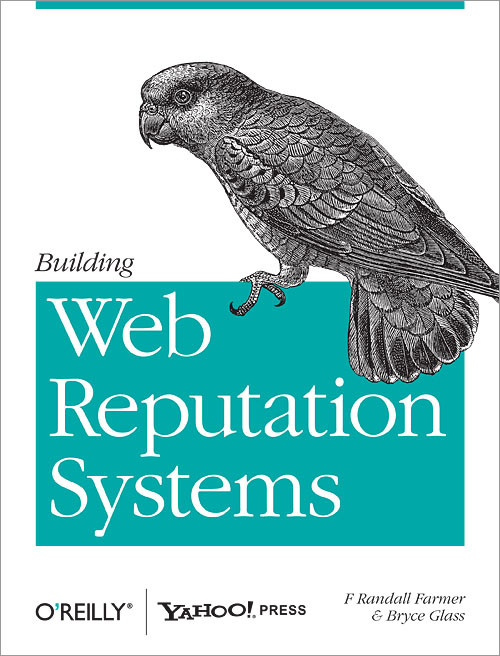 Building Web Reputation Systems by Randy Farmer, Bryce  Glass, 9780596159795