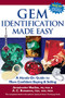 Gem Identification Made Easy (6th Edition) (A Hands-On Guide to More Confident Buying & Selling) by Antoinette Matlins, PG, FGA, Antonio C. Bonanno, FGA, ASA, MGA, 9780997014556
