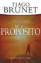Descubre tu propósito (Actualiza tu vida) by Tiago Brunet, Cash Luna, 9781641232081