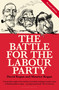 The Battle for the Labour Party (Second Edition) by David Kogan, Maurice Kogan, 9781448217359