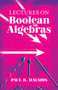 Lectures on Boolean Algebras by Paul R. Halmos, 9780486828046