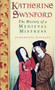 Katherine Swynford (The History of a Medieval Mistress) by Jeannette Lucraft, 9780752455976