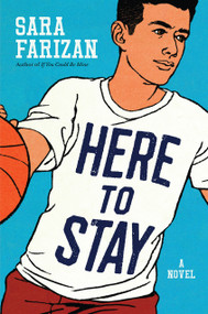 Here to Stay by Sara Farizan, 9781616207007