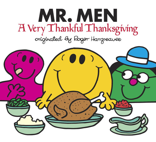 Mr. Men: A Very Thankful Thanksgiving by Adam Hargreaves, 9781524787639