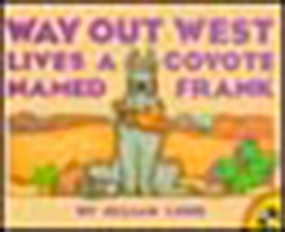 Way Out West Lives a Coyote Named Frank by Jillian Lund, 9780140562323
