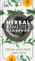 Herbal Remedies Handbook (More Than 140 Plant Profiles; Remedies for Over 50 Common Conditions) by Andrew Chevallier, 9781465474650
