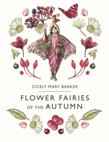 Flower Fairies of the Autumn by Cicely Mary Barker, 9780241335451