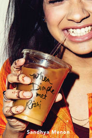 When Dimple Met Rishi - 9781534404700 by Sandhya Menon, 9781534404700