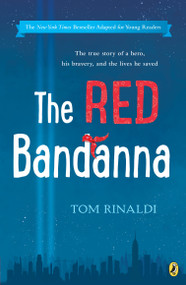 The Red Bandanna (Young Readers Adaptation) - 9780425287644 by Tom Rinaldi, 9780425287644