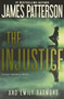 The Injustice by James Patterson, Emily Raymond, 9780316478830