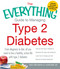 The Everything Guide to Managing Type 2 Diabetes by Paula Ford-Martin, Jason Baker, 9781440551963