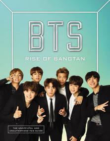 BTS: Rise of Bangtan by Cara J. Stevens, 9780062886484