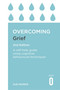 Overcoming Grief 2nd Edition (A Self-Help Guide Using Cognitive Behavioural Techniques) by Sue Morris, 9781472140432