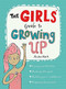 The Girls' Guide to Growing Up by Anita Naik, Sarah Horne, 9781526360182