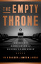 The Empty Throne (America's Abdication of Global Leadership) by Ivo H. Daalder, James M. Lindsay, 9781541773851