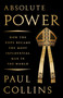 Absolute Power (How the Pope Became the Most Influential Man in the World) by Paul Collins, 9781610398602