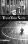 Trust Your Name by Tim Tingle, 9781939053190