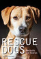 Rescue Dogs (Portraits and Stories) by Susannah Maynard, 9781682032985