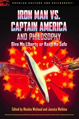 Iron Man vs. Captain America and Philosophy by Nicolas Michaud, Jessica Watkins, 9780812699760