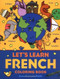 Let's Learn French Coloring Book by Anne-Francoise Pattis, 9780071421416