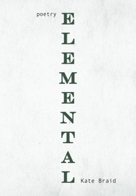 Elemental - 9781987915631 by Kate Braid, 9781987915631