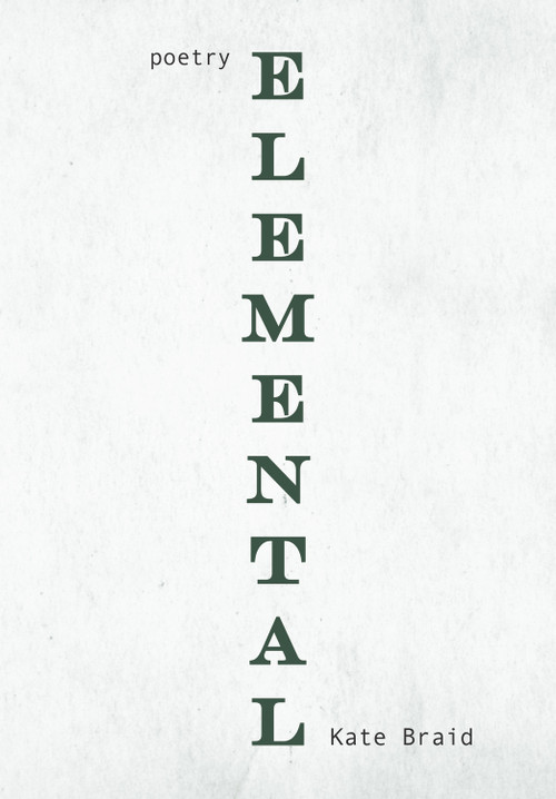 Elemental - 9781987915631 by Kate Braid, 9781987915631
