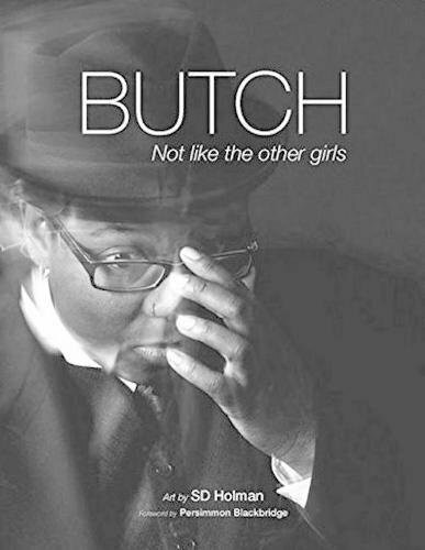 Butch (Not Like the Other Girls) by SD Holman, 9781987915426