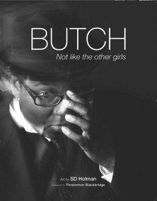 Butch (Not Like the Other Girls) by SD Holman, 9781987915426