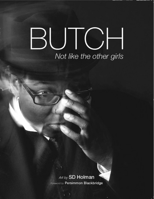 Butch (Not Like the Other Girls) by SD Holman, 9781987915426