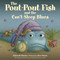 The Pout-Pout Fish and the Can't-Sleep Blues by Deborah Diesen, Dan Hanna, 9780374304034