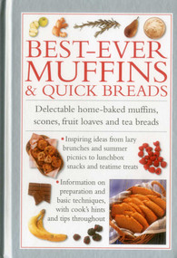 Best-Ever Muffins & Quick Breads (Delectable home-baked muffins, scones, fruit loaves and quick breads) by Valerie Ferguson, 9780754830368