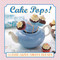 Cake Pops! (25 bite-size sweet treats) by Hannah Miles, 9780754830412