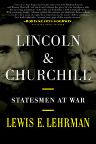 Lincoln & Churchill (Statesmen at War) by Lewis E. Lehrman, 9780811719674