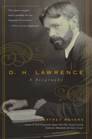D.H. Lawrence (A Biography) by Jeffrey Meyers, 9780815412304
