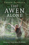 Pagan Portals - The Awen Alone (Walking the Path of the Solitary Druid) by Joanna van der Hoeven, 9781782795476