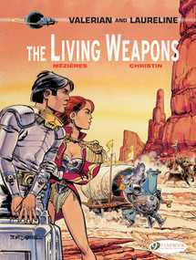 The Living Weapons by Pierre Christin, Jean-Claude Mézières, 9781849183192