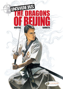The Dragons of Beijing by Jean-Claude Bartoll, Renaud Garreta, 9781849183420