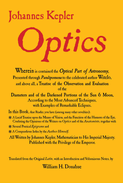 Optics by Johannes Kepler, William H. Donahue, 9781888009125