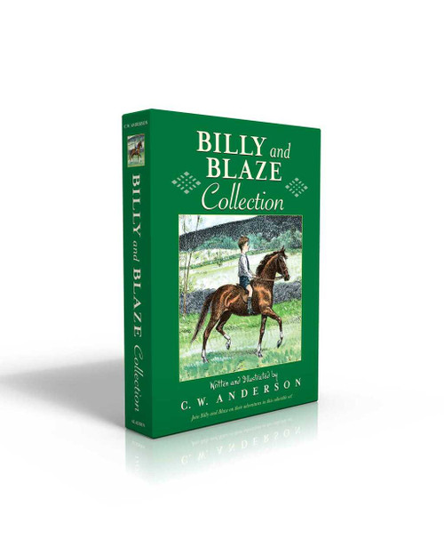 Billy and Blaze Collection (Billy and Blaze; Blaze and the Forest Fire; Blaze Finds the Trail; Blaze and Thunderbolt; Blaze and the Mountain Lion; Blaze and the Lost Quarry; Blaze and the Gray Spotted Pony; Blaze Shows the Way; Blaze Finds Forgotte.. by C.W. Anderson, C.W. Anderson, 9781534413719