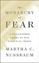 The Monarchy of Fear (A Philosopher Looks at Our Political Crisis) by Martha C. Nussbaum, 9781501172496