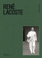 René Lacoste by Laurence Benaïm, Floc'h, 9781419733284