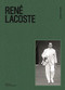 René Lacoste by Laurence Benaïm, Floc'h, 9781419733284