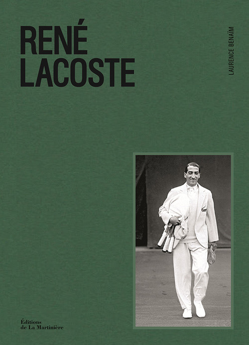 René Lacoste by Laurence Benaim, Floc'h, 9781419733284