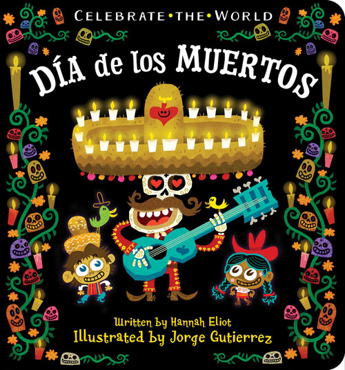 Día de los Muertos - 9781534415157 by Hannah Eliot, Jorge Gutierrez