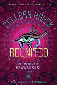 Reunited - 9780399555718 by Colleen Houck, 9780399555718